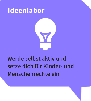 Icon auf dem steht: "Ideenlabor: Werde selbst aktiv und setze dich für Kinder- und Menschenrechte ein"